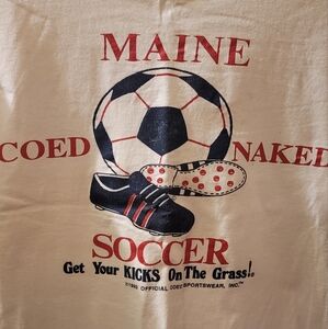 Vintage 1990 Maine Coed Naked Soccer "Get Your Kicks On The Grass"